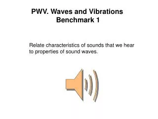 PWV. Waves and Vibrations Benchmark 1