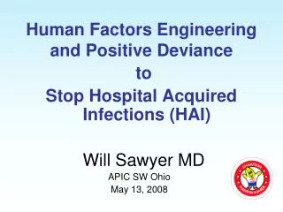 Human Factors Engineering and Positive Deviance