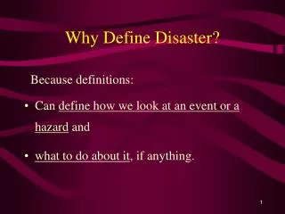 Why Define Disaster?
