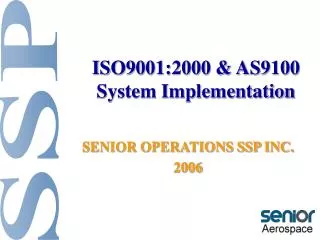 ISO9001:2000 &amp; AS9100 System Implementation