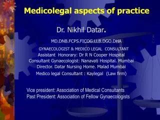 Medicolegal aspects of practice