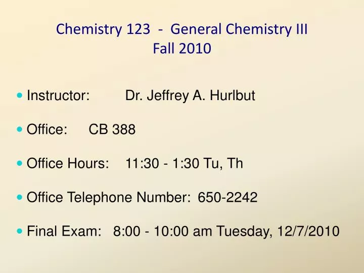 chemistry 123 general chemistry iii fall 2010