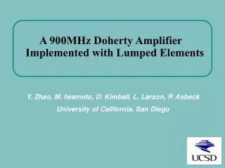 A 900MHz Doherty Amplifier Implemented with Lumped Elements