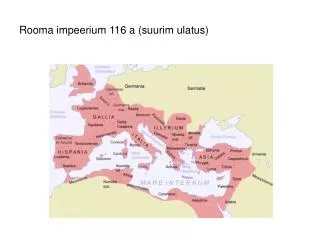 Rooma impeerium 116 a (suurim ulatus)