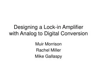 Designing a Lock-in Amplifier with Analog to Digital Conversion