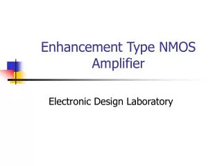 Enhancement Type NMOS Amplifier