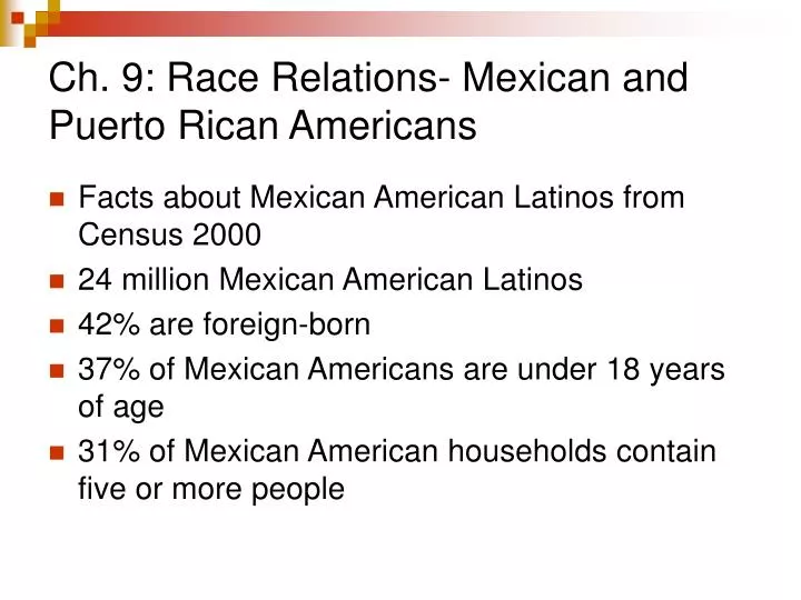 ch 9 race relations mexican and puerto rican americans