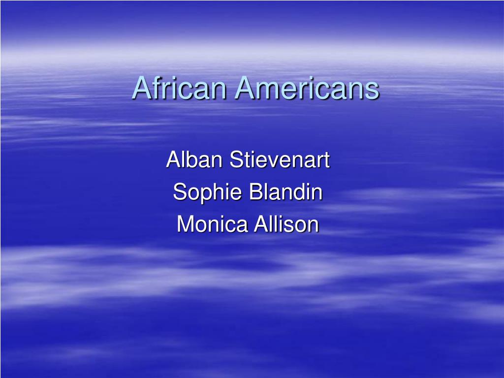 PPT - African Americans PowerPoint Presentation, free download - ID:16256