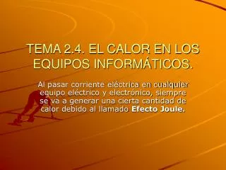 TEMA 2.4. EL CALOR EN LOS EQUIPOS INFORMÁTICOS.