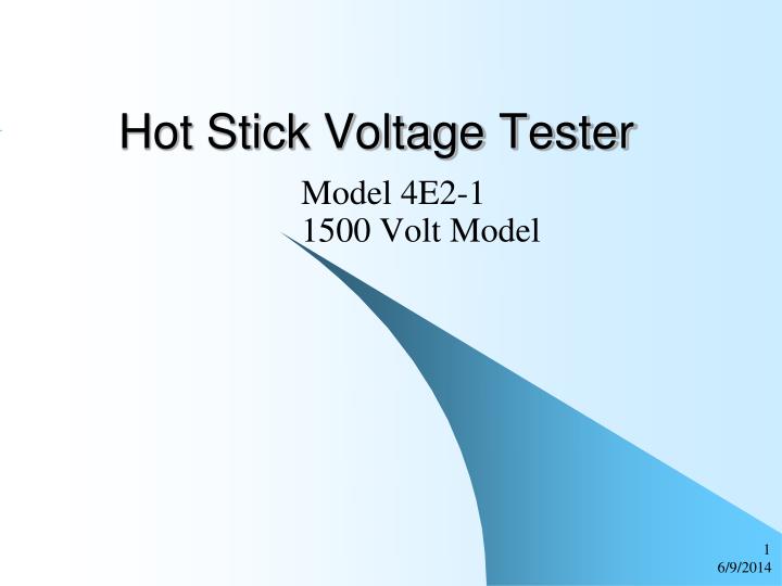 hot stick voltage tester