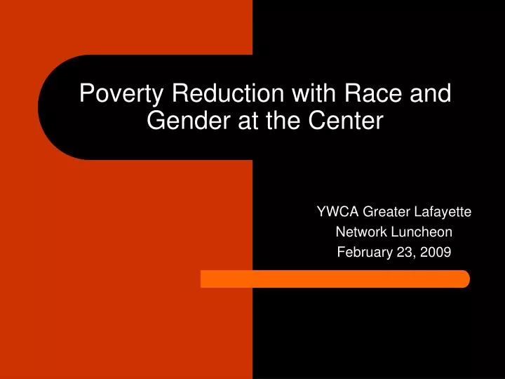 poverty reduction with race and gender at the center