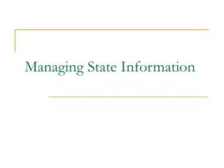 Managing State Information