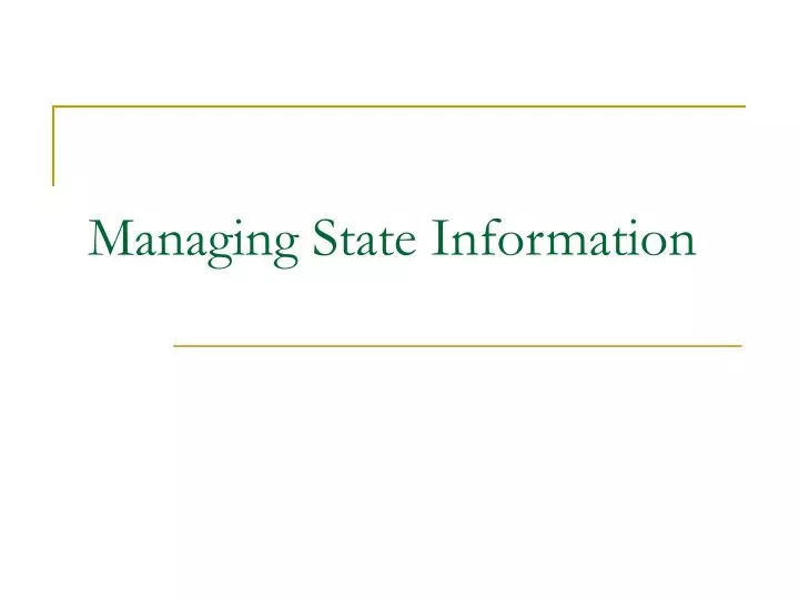 managing state information