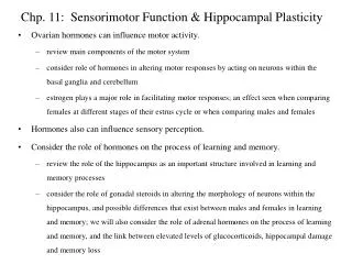 Chp. 11: Sensorimotor Function &amp; Hippocampal Plasticity