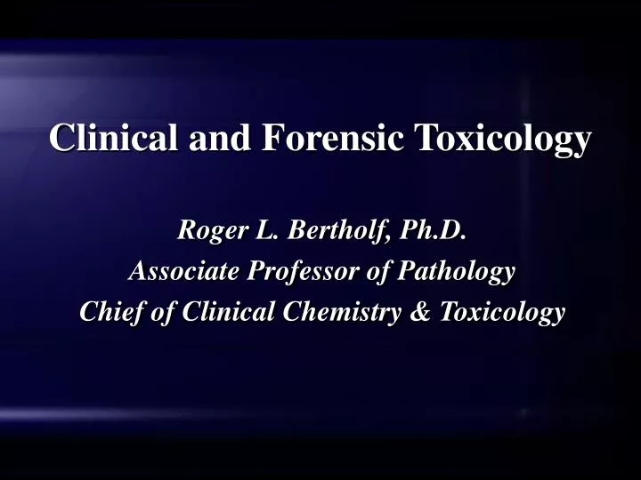 clinical and forensic toxicology