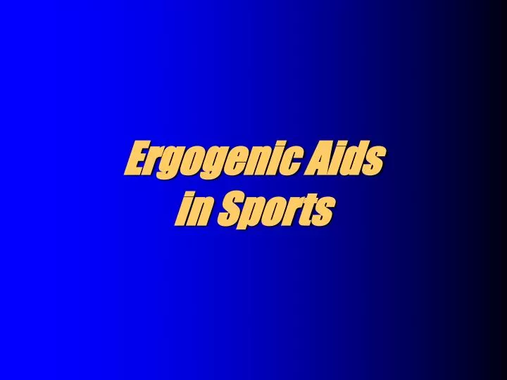 ergogenic aids in sports