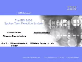 The IBM 2006 Spoken Term Detection System