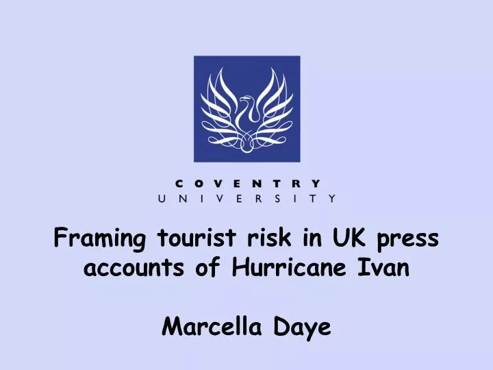 framing tourist risk in uk press accounts of hurricane ivan marcella daye