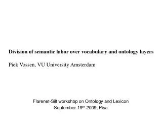 Flarenet-Silt workshop on Ontology and Lexicon September-19 th -2009, Pisa