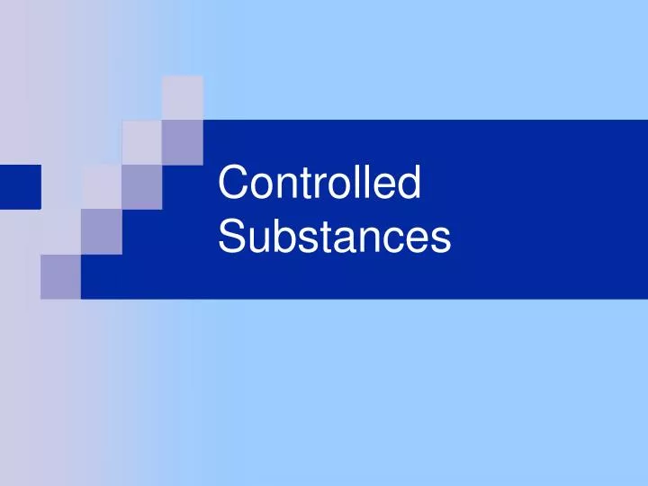 controlled substances