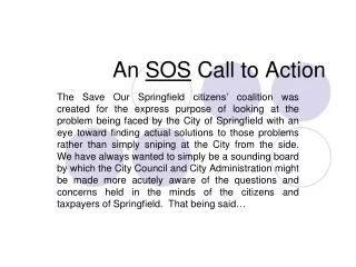An SOS Call to Action