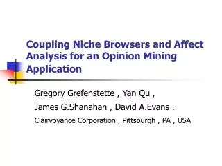 Coupling Niche Browsers and Affect Analysis for an Opinion Mining Application