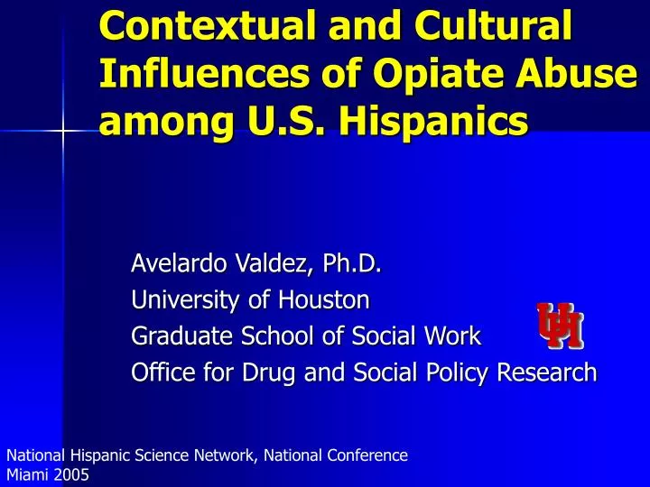 contextual and cultural influences of opiate abuse among u s hispanics
