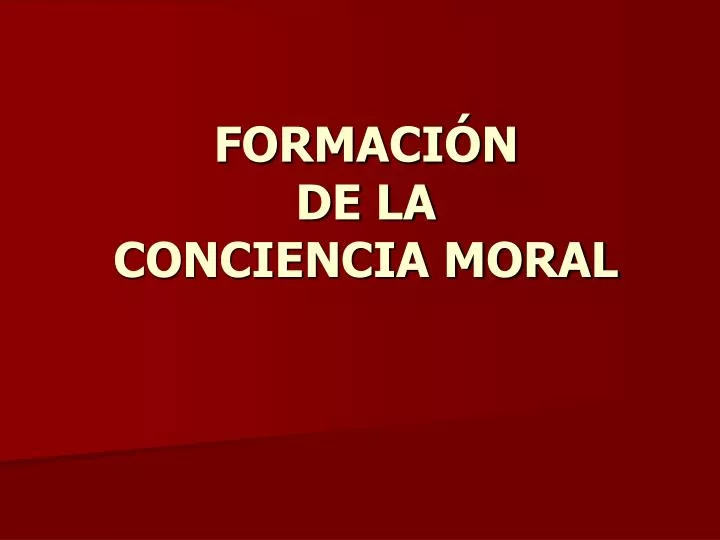 formaci n de la conciencia moral