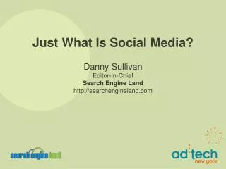 Just What Is Social Media?