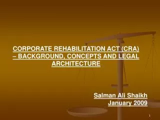 CORPORATE REHABILITATION ACT (CRA) – BACKGROUND, CONCEPTS AND LEGAL ARCHITECTURE