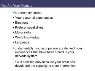 You Are Your Memory