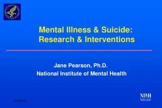 Mental Illness &amp; Suicide: Research &amp; Interventions