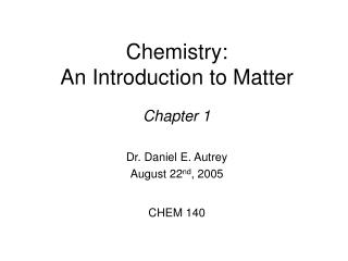 Chemistry: An Introduction to Matter