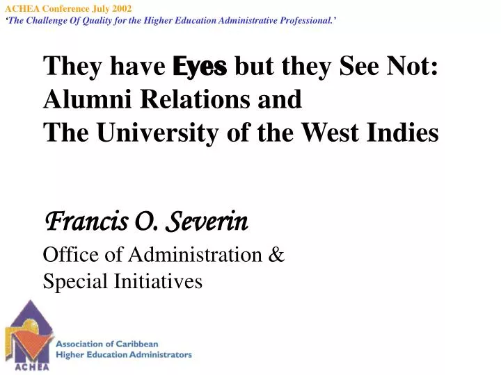 they have eyes but they see not alumni relations and the university of the west indies