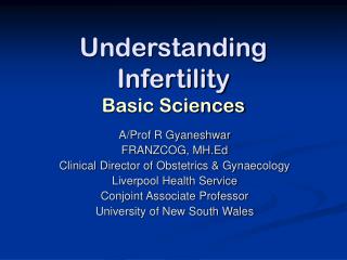 Understanding Infertility Basic Sciences