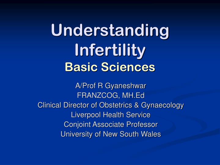 understanding infertility basic sciences