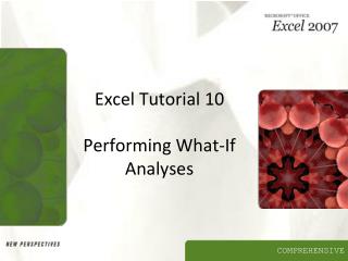 Excel Tutorial 10 Performing What-If Analyses
