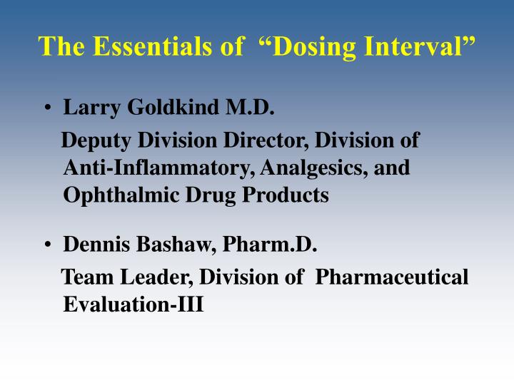 the essentials of dosing interval