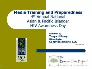 Media Training and Preparedness 4 th Annual National Asian &amp; Pacific Islander HIV Awareness Day