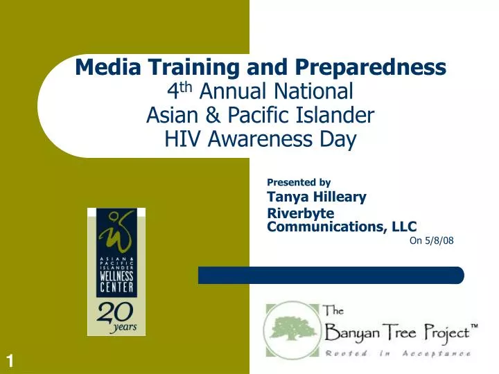 media training and preparedness 4 th annual national asian pacific islander hiv awareness day