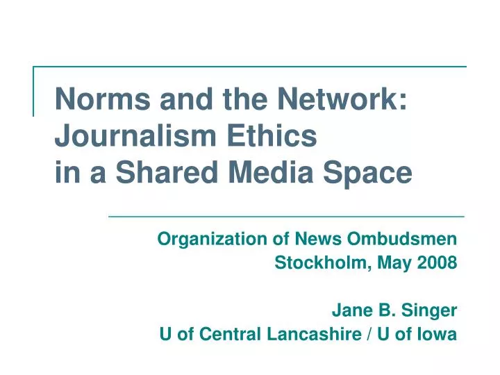 norms and the network journalism ethics in a shared media space