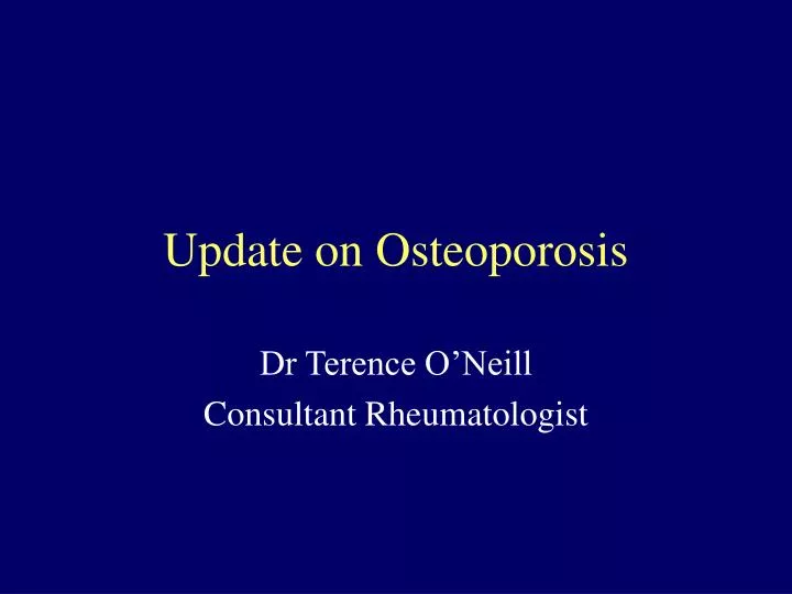 update on osteoporosis