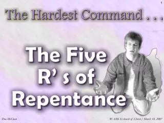 Repentance Is Not Easy Because It Requires Radical Change – (Eze. 18:20-32) Something We Must Do - (Luke 13:3,5; Acts 17