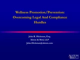 Wellness Promotion/Prevention: Overcoming Legal And Compliance Hurdles