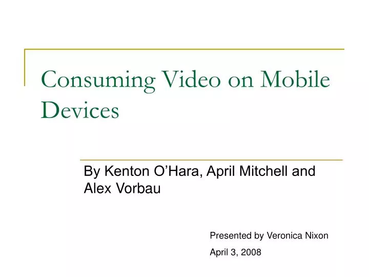 consuming video on mobile devices