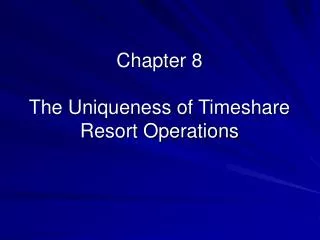 Chapter 8 The Uniqueness of Timeshare Resort Operations