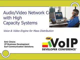 Audio/Video Network Convergence with High Capacity Systems