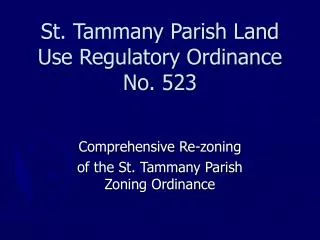 St. Tammany Parish Land Use Regulatory Ordinance No. 523