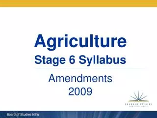 Agriculture Stage 6 Syllabus Amendments 2009