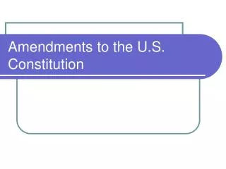 Amendments to the U.S. Constitution